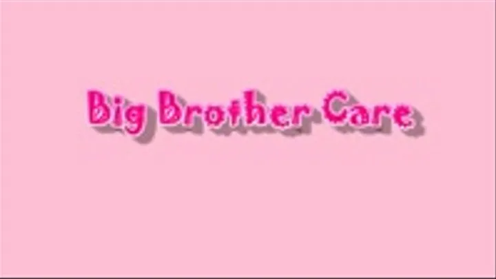 Big Step-Brother Care FULL MOVIE