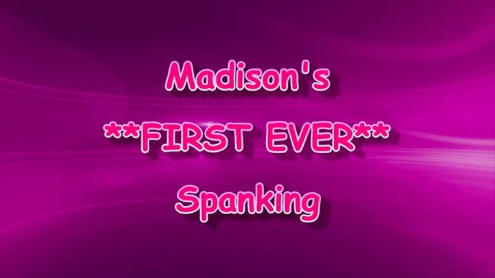 Madison's FIRST EVER Spanking