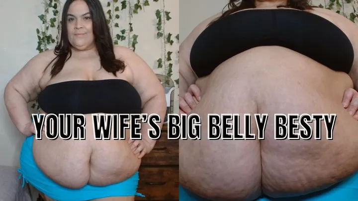 Your Wife's Big Belly Best Friend