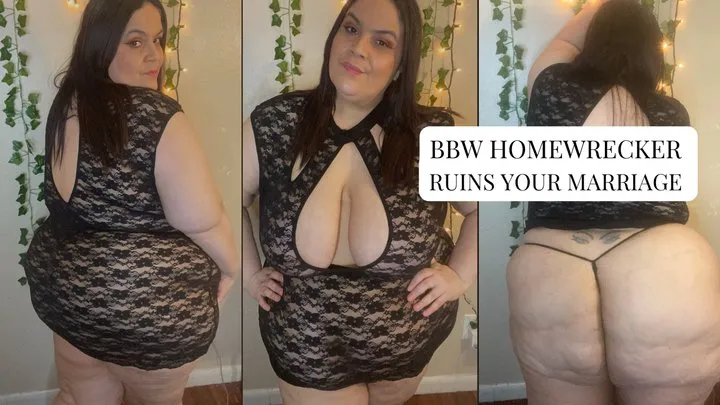 BBW Homewrecker Ruins Your Marriage