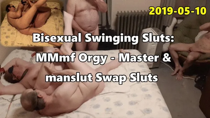 2019-05-10 S1C12 - Bisexual MMmf BDSM Swingers Orgy - Swapping Sluts