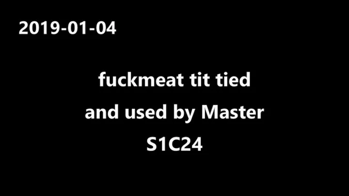 2019-01-04 S1C24 Master Uses BBW fuckmeat For BDSM Anal fuck