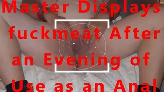 2018-10-10 Master displays fuckmeat after use as an anal slut bbw bdsm slave