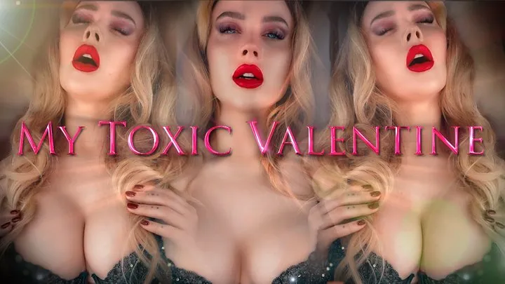 My Toxic Valentine