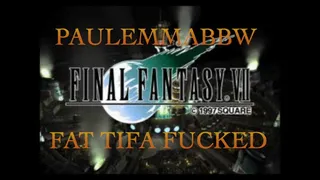 FF7 FAT TIFA FUCKED