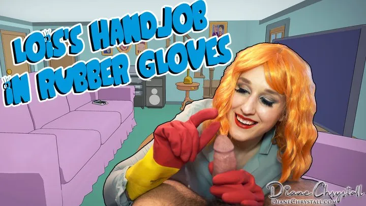 Lois's Handjob in Rubber Gloves