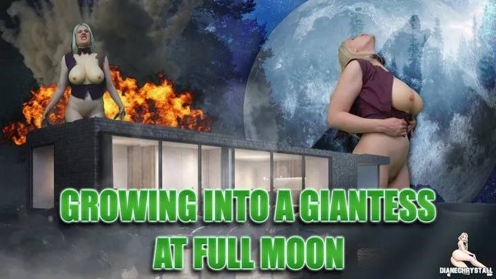 Growing into Giantess at Full Moon Growth