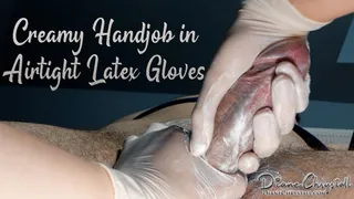 Airtight Latex Gloves Creamy Handjob Closeup