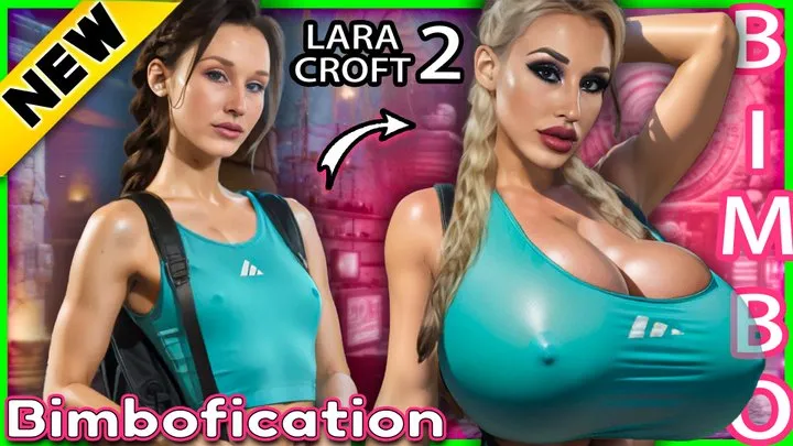 Lara Croft Bimbofication 2 - The Temple of Bimbos