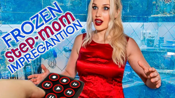 Frozen Stepmommy Impregnation Time stop Remote control Breeding Taboo