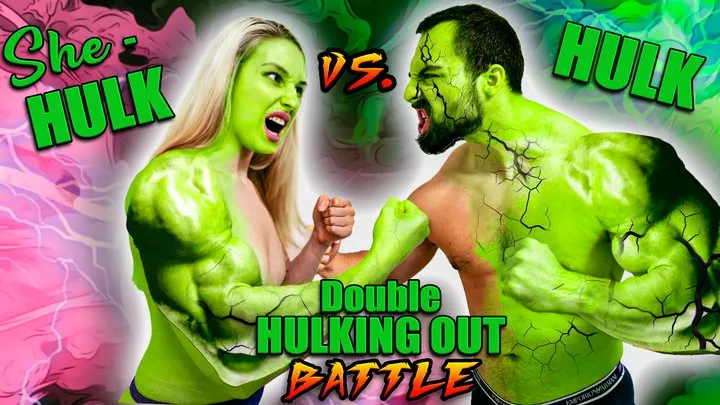 Hulking Out Double Muscle Growth Shehulk vs Hulk Giant Battle