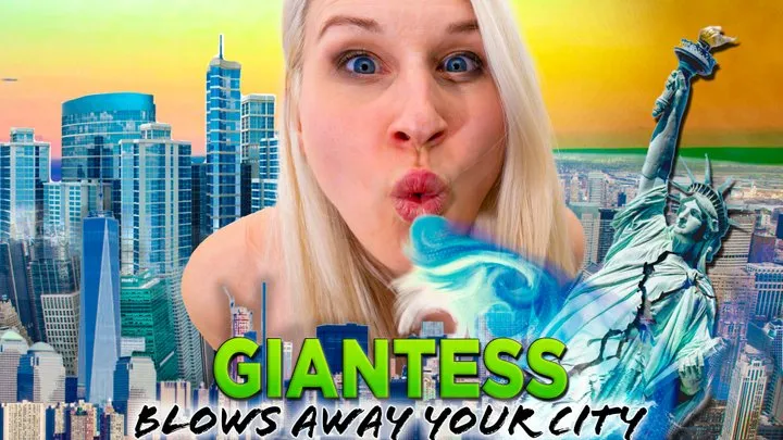 Giantess Blows Away your Entire City
