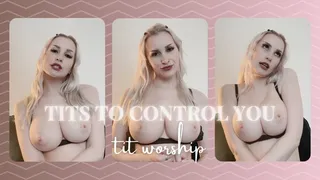 Tits To Control You (Tit Worship)