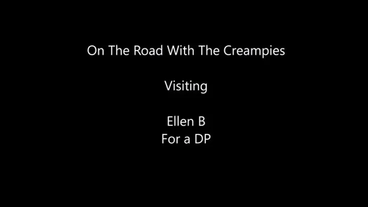 On the road with the Creampies Ellens DP