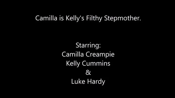 Camilla Is Kellys Filthy Stepmom