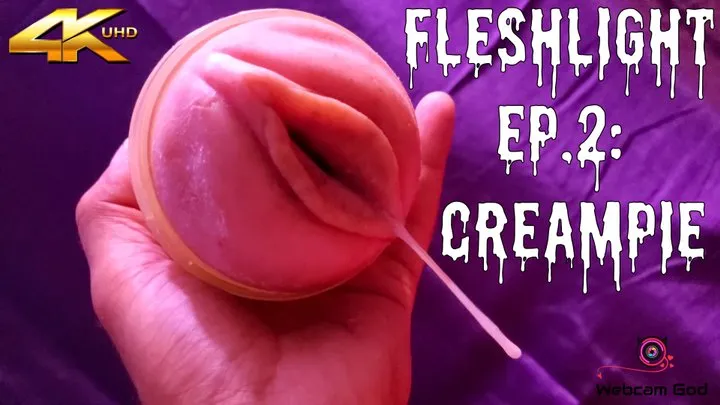 Fleshlight Ep 2: Creampie