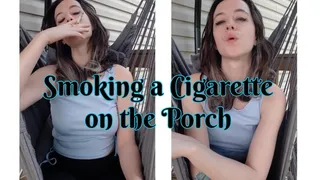 Smoking a Cigarette on the Porch