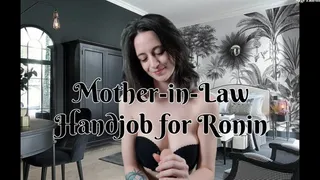 Step-Mother in Law Handjob for Ronin