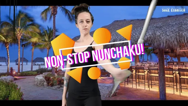 Non-Stop Nunchaku!