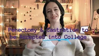 Penectomy & Castration from Sage Eldritch to be Accepted into College