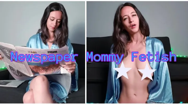 Newspaper Step-Mommy Fetish