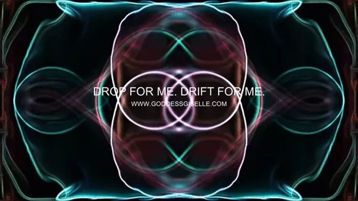 DROP FOR ME DRIFT FOR ME