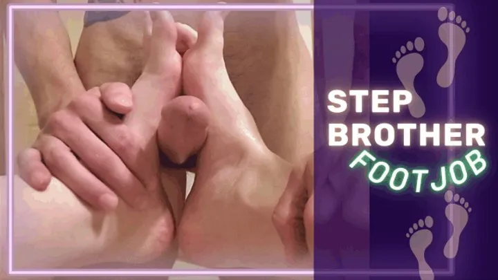 StepBrother FootJob