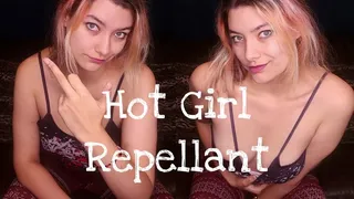 Hot Girl Repellent