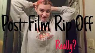 Post-Filming Rip Off