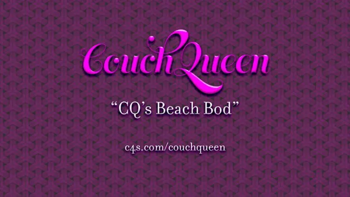 CQ's Beach Bod