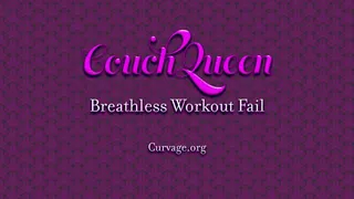 Breathless Workout Fail
