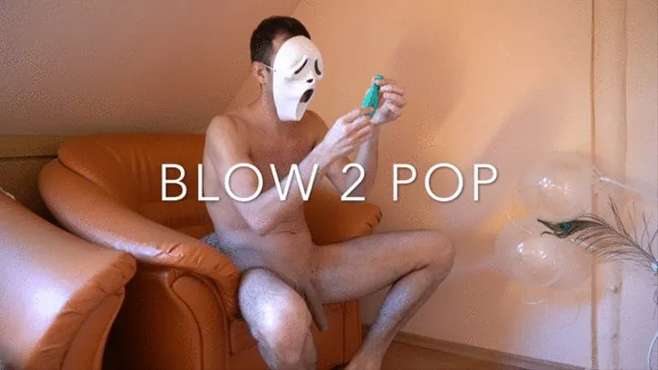 B2P NAKED MASKED MAN BLOWING 2 POP AND A LITTLE JERKING OFF