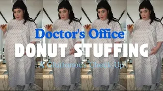 Doctor's Office Donut Stuffing: A Gluttonous Check-Up