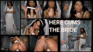 Here Cums The Bride