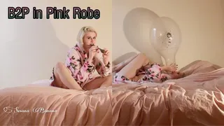 Blow 2 Pop in Pink Robe