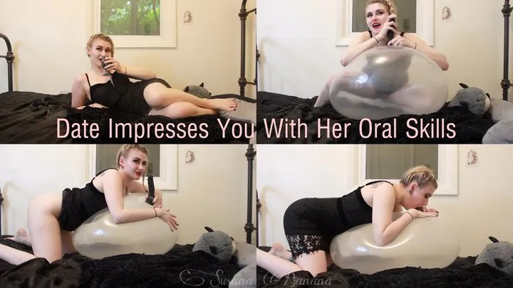 Date Impresses You With Her Oral Skills