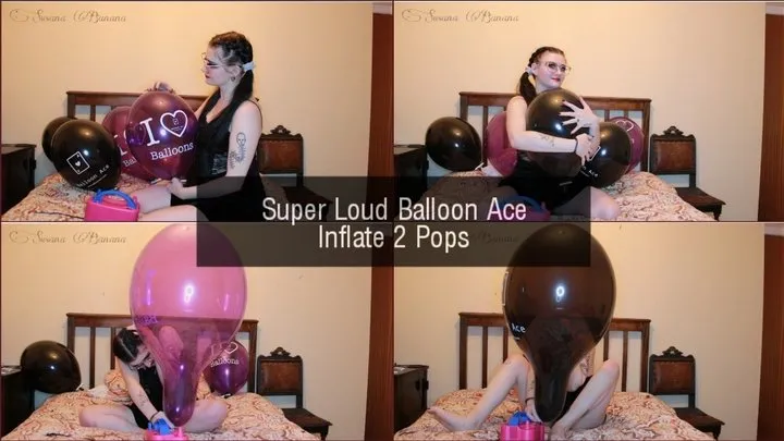 Super Loud Balloon Ace Inflate 2 Pops