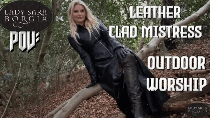 POV: Leather Clad Mistress Outdoor Worship