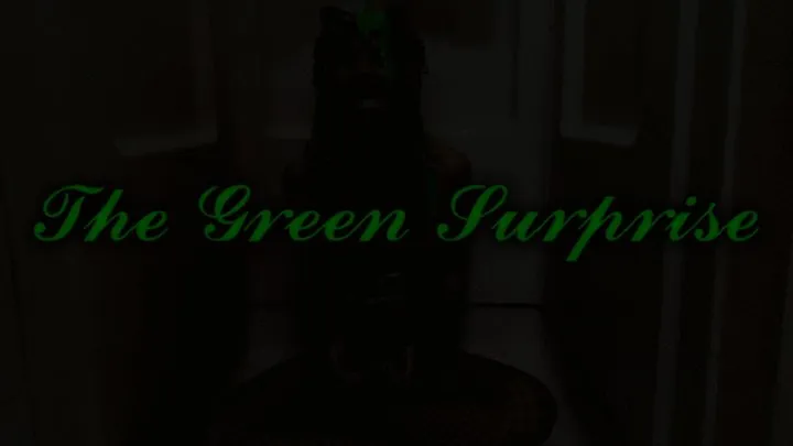 The Green Surprise