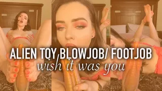 Alien toy Blowjob and footjob