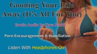 Gooning Your Life Away (Porn Is Made Just For You) Porn Encouragement Erotic Audio by Tara Smith