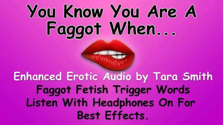 You Know You Are A Faggot When Erotic Audio Enhanced MP3