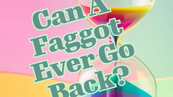 Can A Faggot Ever Go Back? Bi Encouragement Erotic Audio with Affirmations