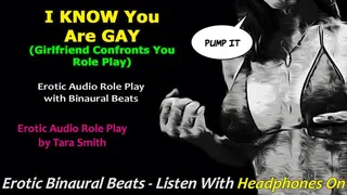 I Know You Are Gay! Girlfriend Confronts You Erotic Audio Role Play by Tara Smith