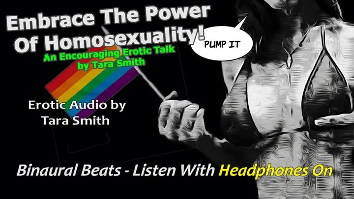 Embrace The Power Of Homosexuality! Erotic Beats Remix Version Audio by Tara Smith