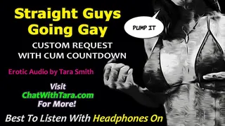 Straight Guys Going Gay Bisexual Encouragement Erotic Audio by Tara Smith