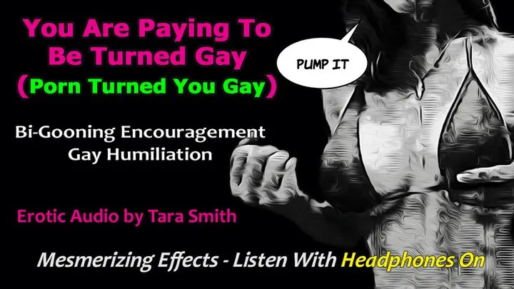 Pay To Be Turned Gay (Porn Turned You Gay) Gooning & Gay Humiliation Erotic Audio Mind Fuck