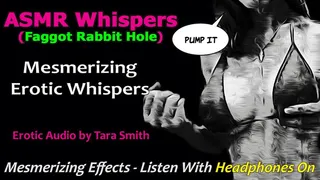 ASMR Whispers The Faggot Rabbit Hole Erotic Audio - You Cannot Escape by Mistress Tara Smith