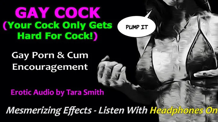 Gay Cock! Your Cock Gets So Hard For Cock! Mesmerizing Erotic Audio by Tara Smith