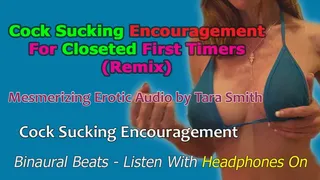 Cock Sucking Encouragement For Closeted First Timers Mesmerizing Erotic Audio by Tara Smith